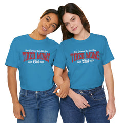 Sleep Deprived Still Alive Tired Moms Club T-Shirt — Funny Vintage Mom Graphic Tee