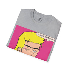 I LOOK HANDSOME Blonde Pop Art Guy Unisex Softstyle T Shirt