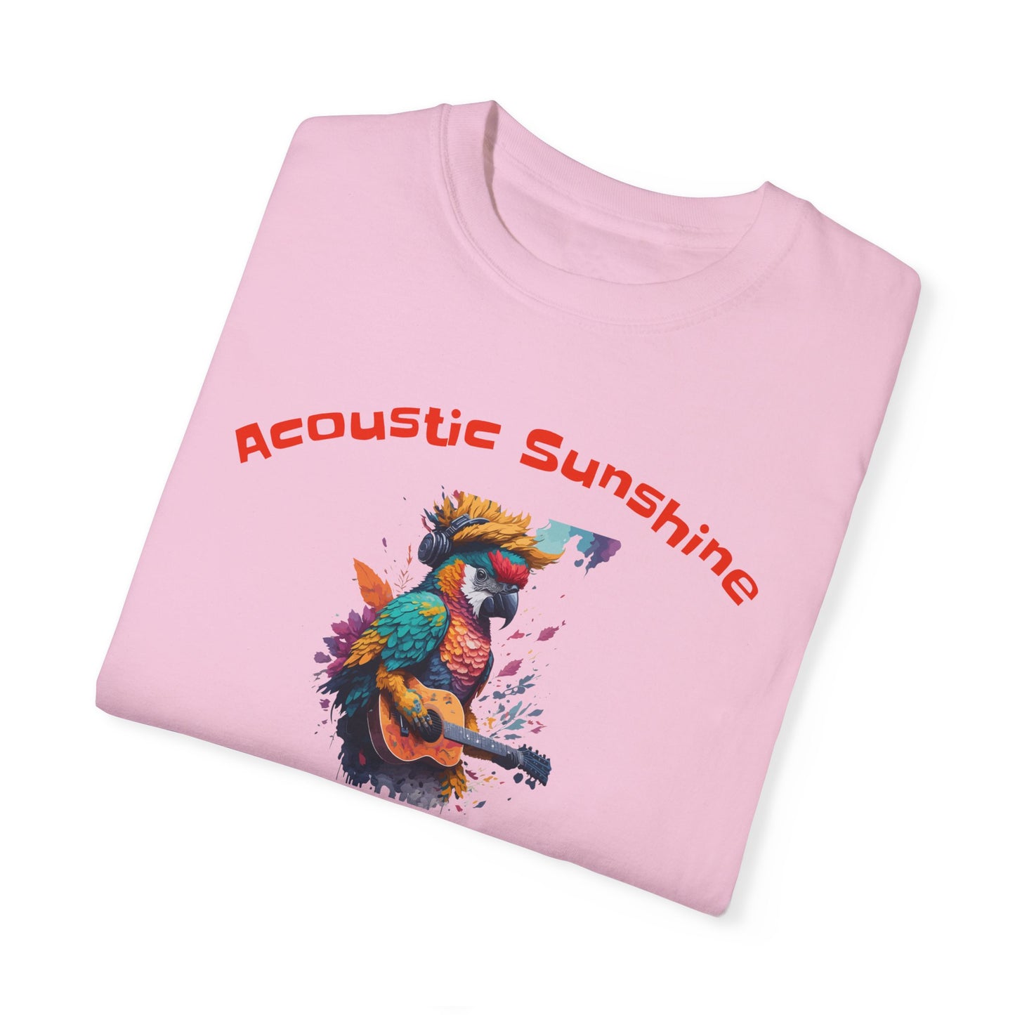 Acoustic Sunshine And Parrot Vibes - Unisex Garment-Dyed T-shirt