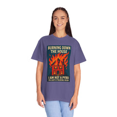 Funny I'm Not A Pyro I'm Just A Talking Head Music-Inspired Unisex T-Shirt - Burning Down the House Design