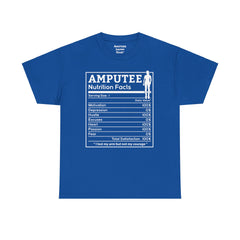 Womans Arm AMPUTEE Nutrition Facts / Unisex Heavy Cotton Tee / I Lost My Arm But Not My Courage / Motivation / Heart / Hustle / Passion