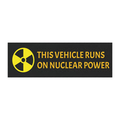 This Vehicle Runs On Nuclear Power Graphic Car Magnets