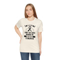 Motivational Amputee Quote - Unisex T Shirt