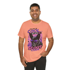 Scout Cool Dog T-Shirt — "You May Be Cool... But You're Not Scout Cool" Graphic Tee