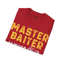 Master Baiter Always Messing With My Tackle Unisex Softstyle T-Shirt  A unique gift for those who love to fish or bait.