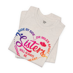 Will Always Be Connected Sisters Unisex Jersey Short Sleeve Tee