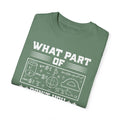 What Part of MATHEMATICS Don't You Understand, Comfort Colors Unisex Garment-Dyed T-shirt