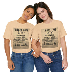Nashville 'I Hate This City' Graphic Tee — Funny Country Music & Bachelorette Travel Shirt