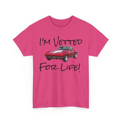 I'm Vetted For Life! / Unisex Heavy Cotton Tee /  RED Corvette / Chevrolet / Chevy / 63 Split Window / for him/ for her / collector car
