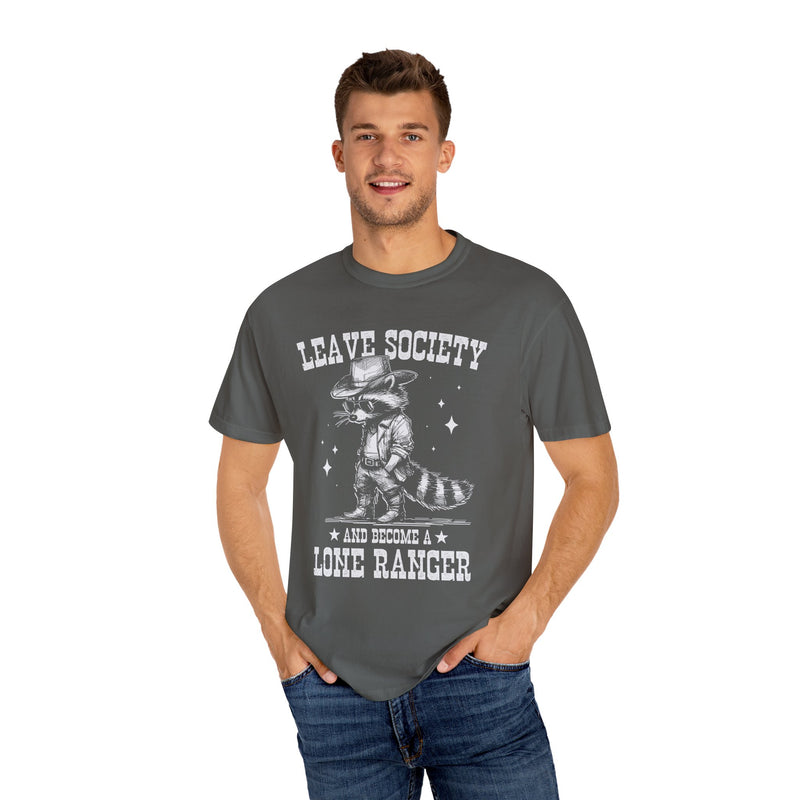 Leave Society Become a Lone Ranger