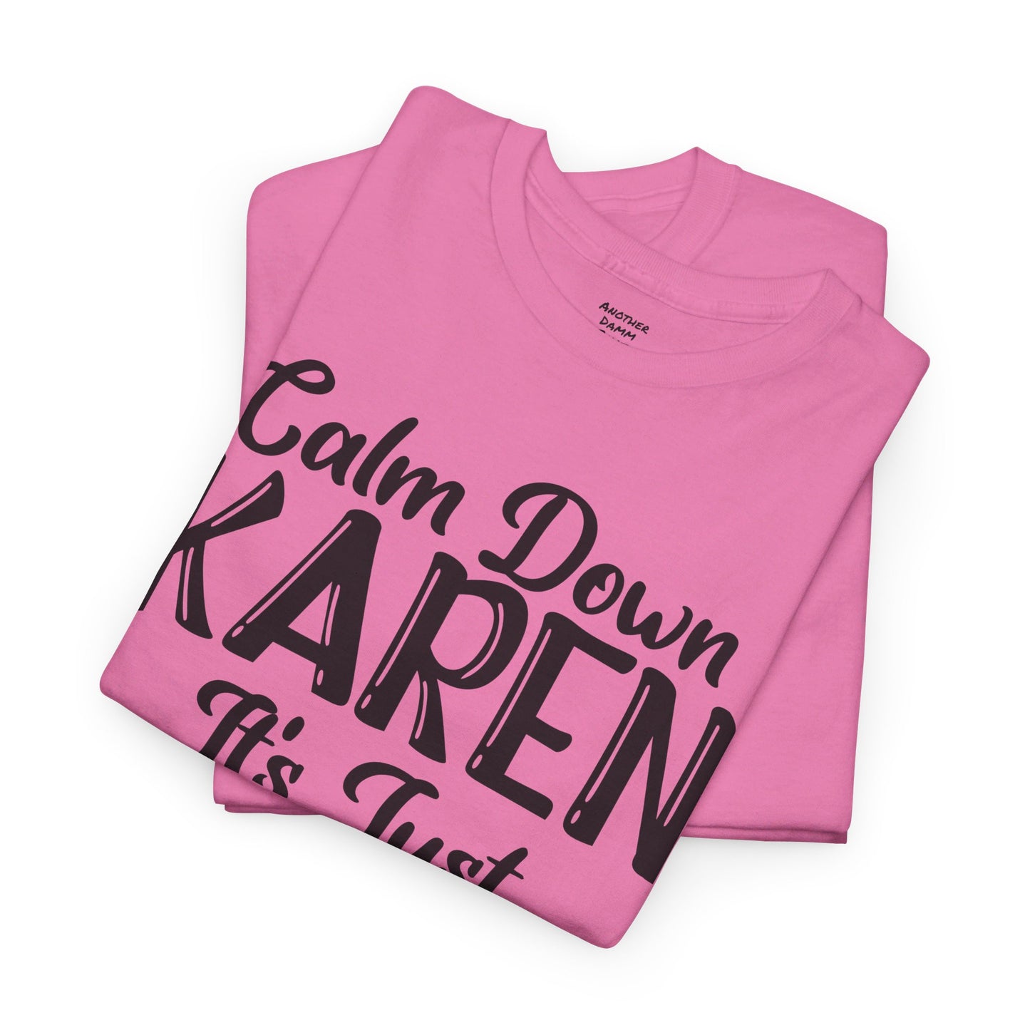 Calm Down Karen Unisex Heavy Cotton Tee