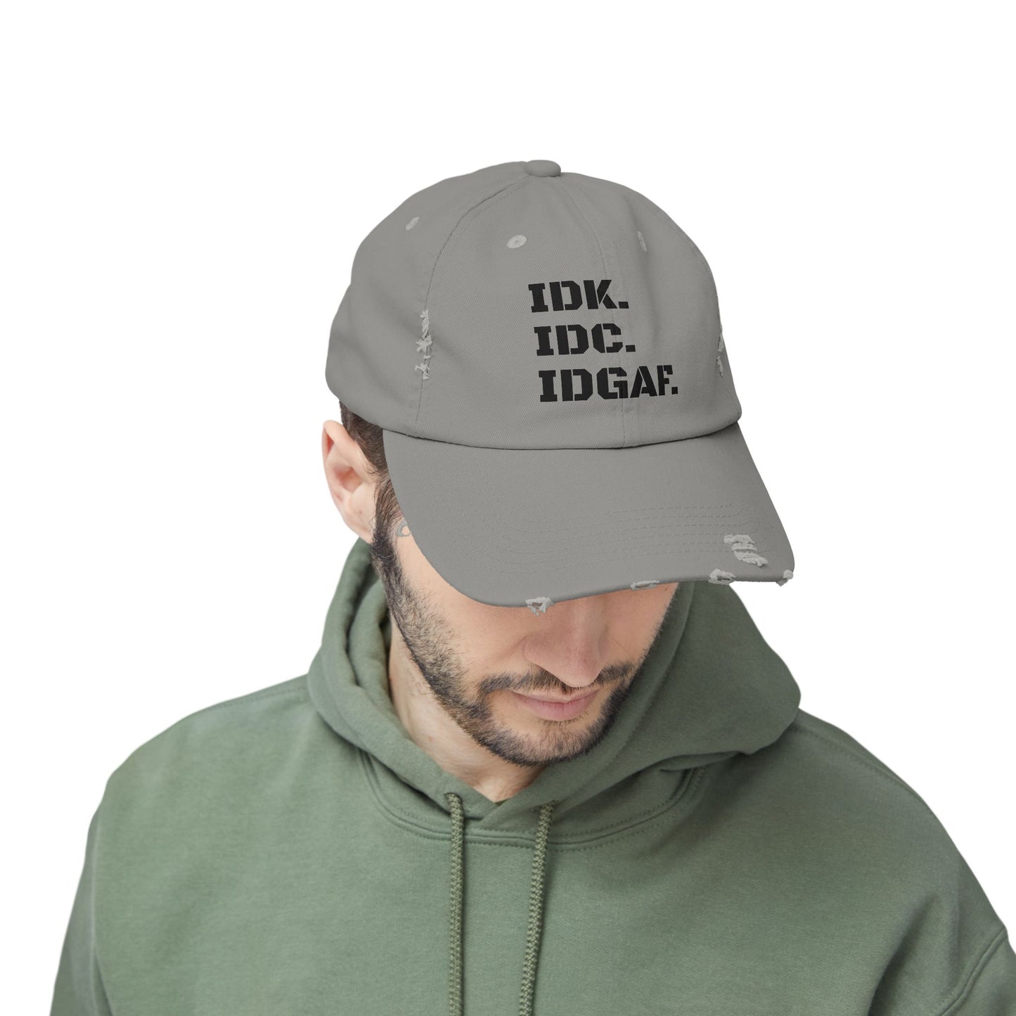 Funny Acronym distressed cap, IDK I Don't Know, IDC I Don't Care, IDGAF I Don't Give A Fu-k