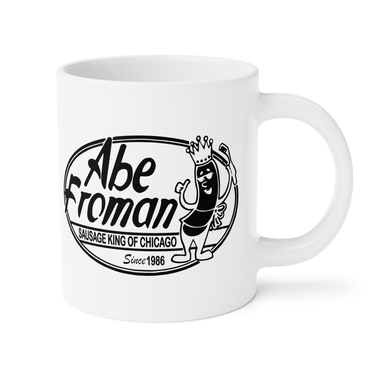 Abe Froman Sausage King - Ceramic Mugs (11oz\15oz\20oz) Ferris Beuller / Movie Quote / Unique Gift / Gift for him / Gift for Her / 80s Movie