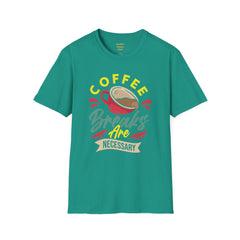 Coffee Breaks Are Necessary / Java Junkies / Caffeine / Cup Of Joe / Morning Brew / Decaf / Bean Break /
