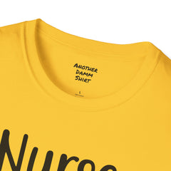 Nurse In Progress - Unisex Softstyle T-Shirt | Nurse Awareness,Medical Wear,Gift For Him,Scrubs Lover,RN,Hospital Staff Gift,Gift For Her,