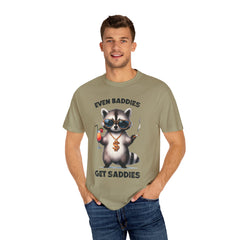 Even Baddies Get Saddies, Raccoon Comfort Colors Shirt