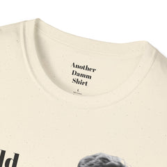 BREAKFAST CLUB - Could you describe the ruckus, sir.  - Brian Johnson NERD Unisex Softstyle T Shirt  Dont You Forget About Me