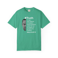 Malcolm X Quote Unisex Garment-Dyed T-Shirt - #Truth Freedom Message