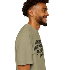 I Intend To Live Forever, Comfort Colors Unisex Garment-Dyed T-shirt