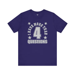 I Have More Than 4 Questions Passover Unisex Tee