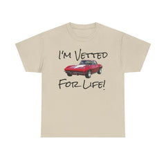 I'm Vetted For Life! / Unisex Heavy Cotton Tee /  RED Corvette / Chevrolet / Chevy / 63 Split Window / for him/ for her / collector car