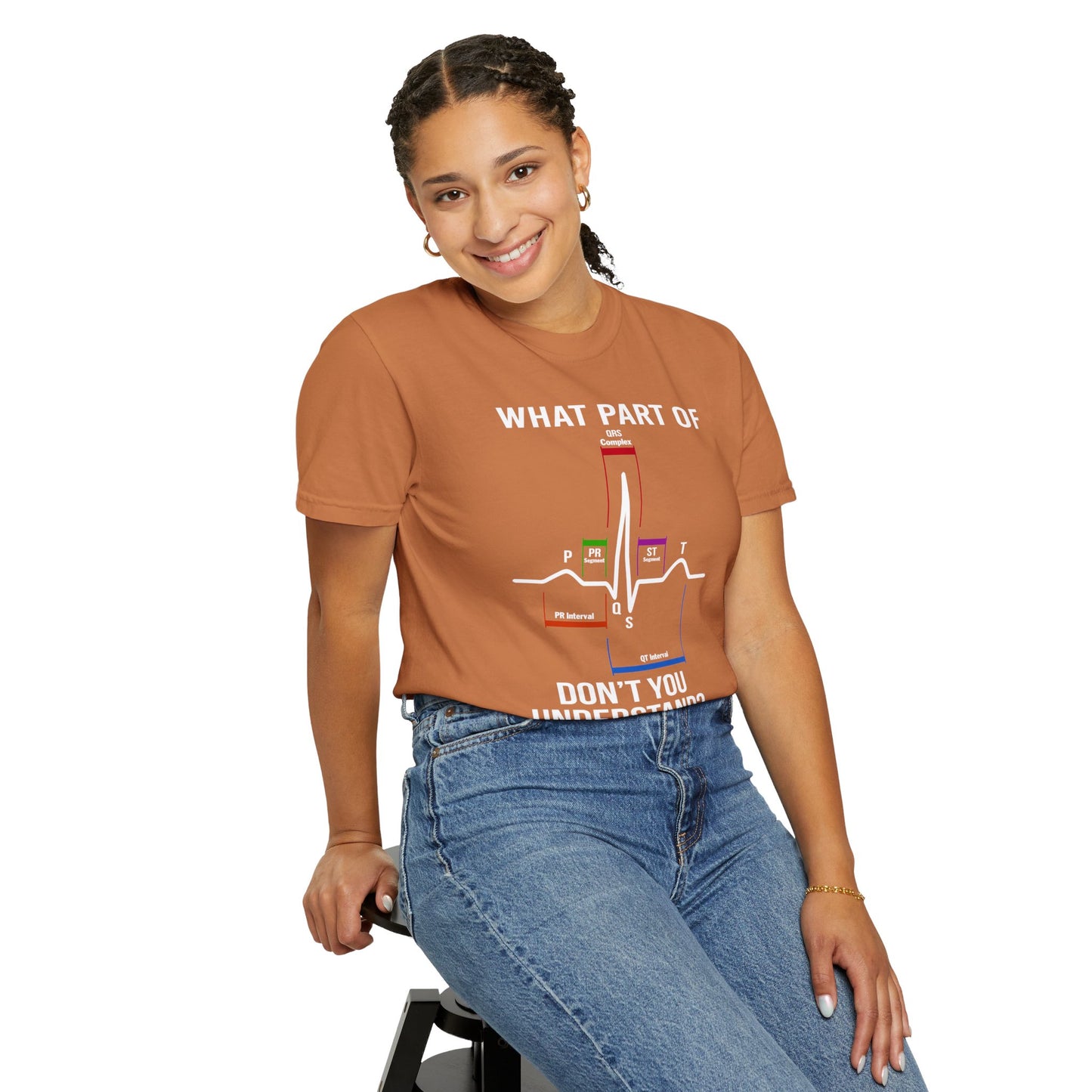 What Part of an EKG Wave Form Don't You Understand, Comfort Colors Unisex Garment-Dyed T-shirt