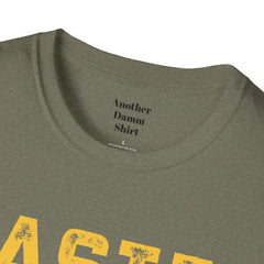 Master Baiter Always Messing With My Tackle Unisex Softstyle T-Shirt  A unique gift for those who love to fish or bait.