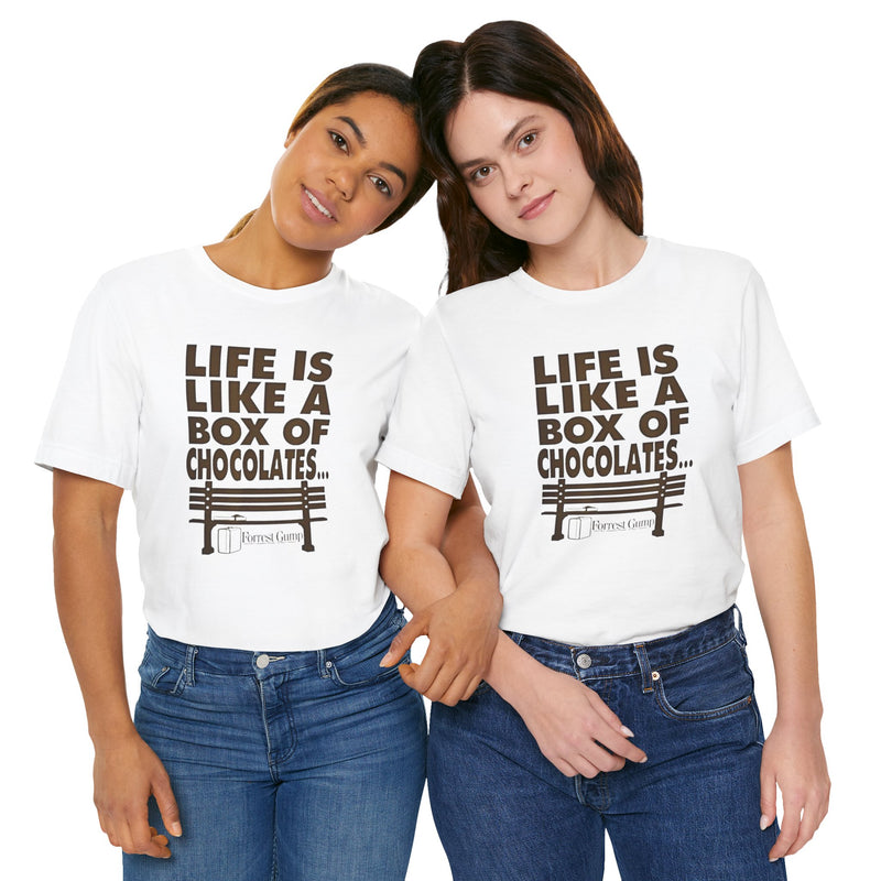 Inspirational Quote T-Shirt - Life is Like a Box of Chocolates