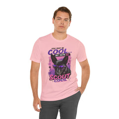 Scout Cool Dog T-Shirt — "You May Be Cool... But You're Not Scout Cool" Graphic Tee