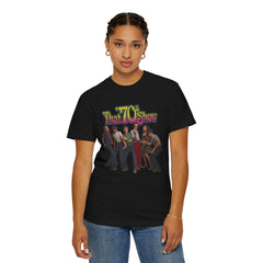 That '70s Show Cast T-Shirt - Unisex Garment-Dyed Tee