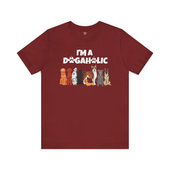 I'm a Dogaholic Unisex Jersey Tee - Perfect Gift for Dog Lovers