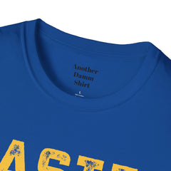 Master Baiter Always Messing With My Tackle Unisex Softstyle T-Shirt  A unique gift for those who love to fish or bait.