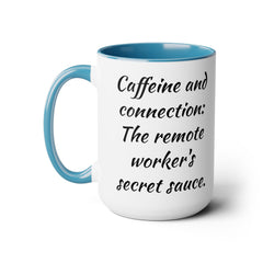 Caffeine And Connection - 15 oz Accent Mug