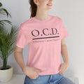 OCD Obsessive Canast Disorder - Graphic Unisex Tee