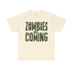 ZOMBIES ARE COMING! Graphic Unisex Heavy Cotton Tee