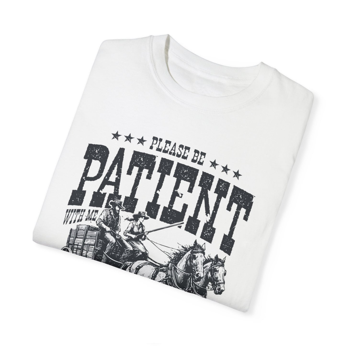 Please Be Patient With Me, I'm From The 1900s, Comfort Colors Graphic Unisex Shirt