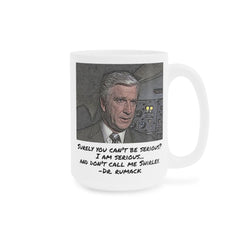 Airplane Movie Quote Mug, Leslie Nielsen Quote