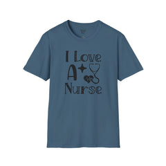 I Love A Nurse - Unisex Softstyle T-Shirt | Nurse Awareness,Gift For Him,Scrubs Lover,Hospital Staff,Gift For Her,RN, Registered Nurse