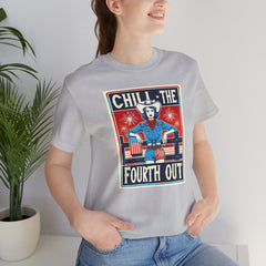 Chill The Fourth Out,Cowgirl Graphic, Unisex Jersey Short Sleeve Tee