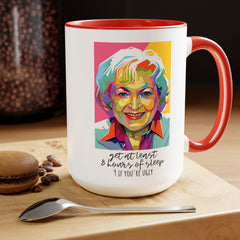Betty White Quote Mug,gift for fans,pop culture item,Gift for her.