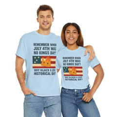 Patriotic Humor Tee, July 4th Shirt, Independence Day Apparel, Funny American T-Shirt, Meme Shirt, History Lovers Gift