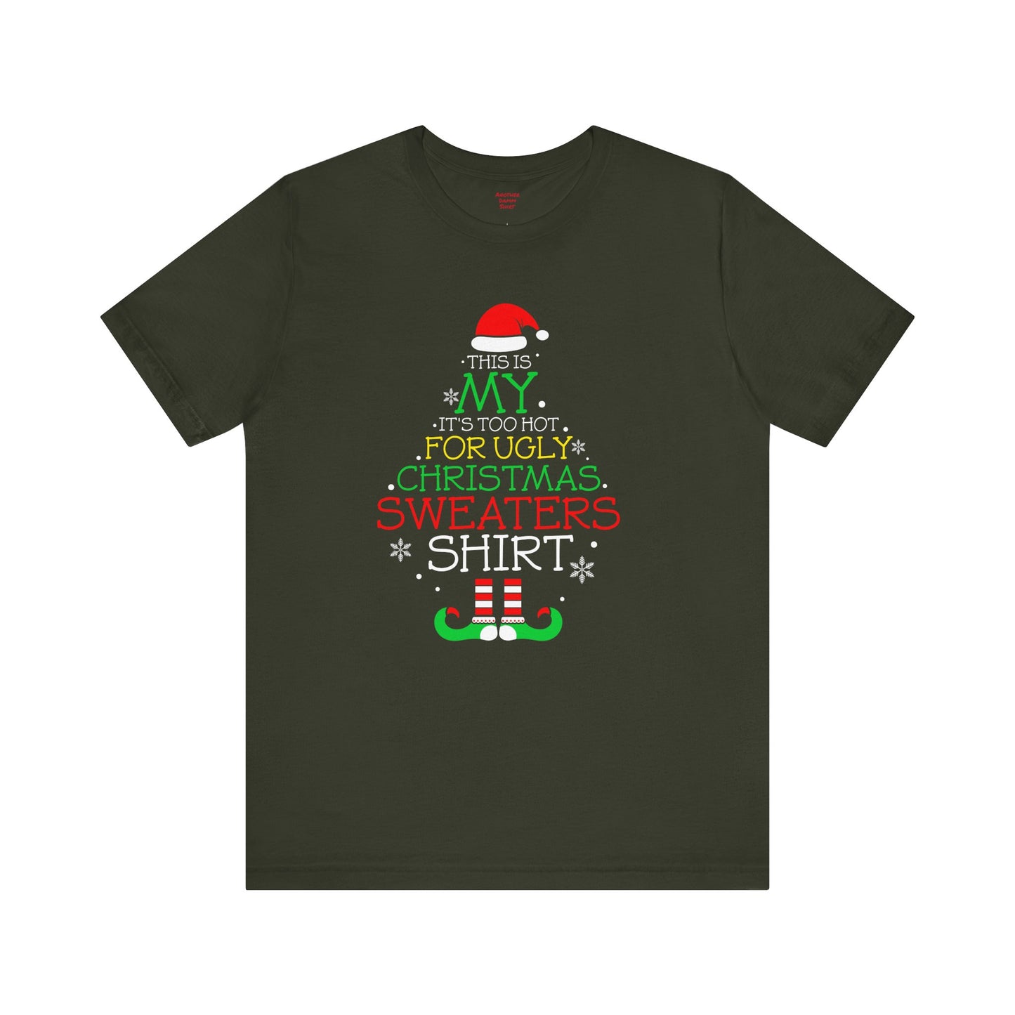 UGLY SWEATER Its Too Hot Tee Replacement - Unisex Jersey Short Sleeve Tee