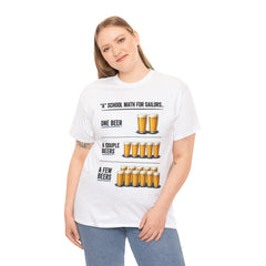 T-Shirt -  "A" School Math for Sailors Funny Beer Graphic Tee