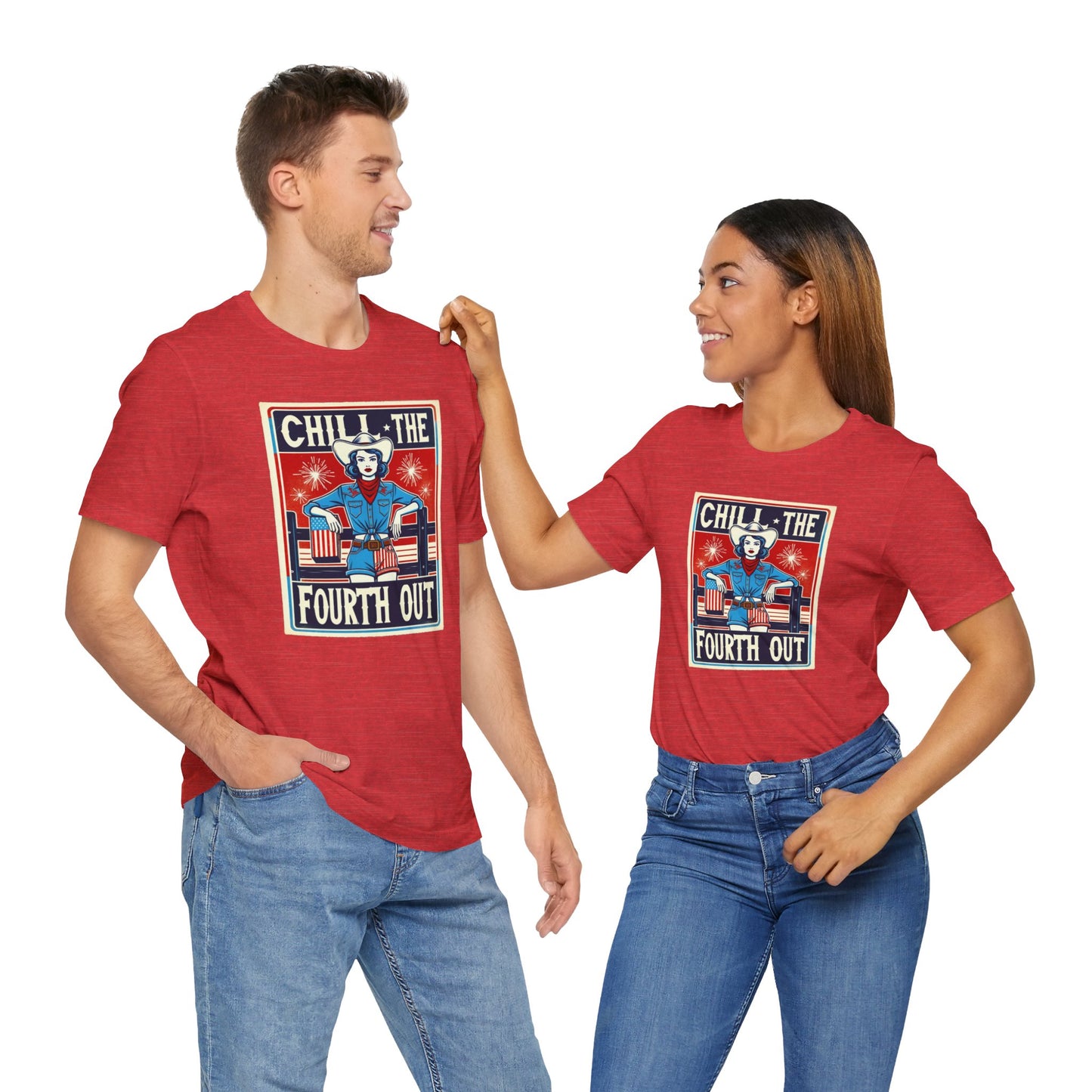 Chill The Fourth Out,Cowgirl Graphic, Unisex Jersey Short Sleeve Tee