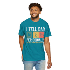 I TELL DAD JOKES  Comfort Colors 1717, unisex garment-dyed t-shirt,