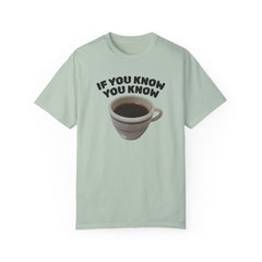 Funny Coffee Lover Unisex T-Shirt - 'If You Know You Know' Graphic Tee