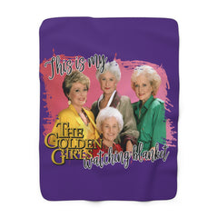 Sherpa Blanket - This Is My The Golden Girls Watch Blanket