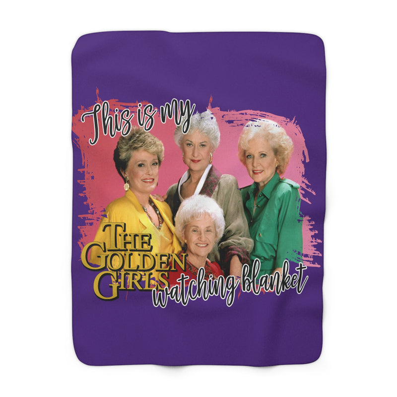 Sherpa Blanket - This Is My The Golden Girls Watch Blanket