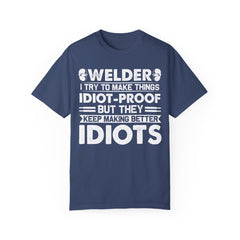 Fun Welder T-Shirt - 'Idiot-Proof' Design for Welding Enthusiasts