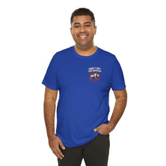 Montana Rules Tee - “3 Things You Don’t Do in Montana: Don’t Pet the Buffalo, Outdrink Canadians, Mess with Cowboy Music”